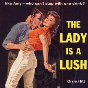 The Lady Is a Lush - 10x17 Giclée Canvas Print of a Vintage Pulp Paperback Cover