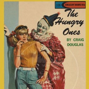 The Hungry Ones - 10x16 Giclée Canvas Print of Vintage Pulp Paperback