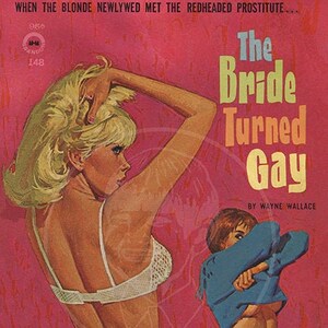 The Bride Turned Gay - 10x16 Giclée Canvas Print of a Vintage Pulp Paperback Cover