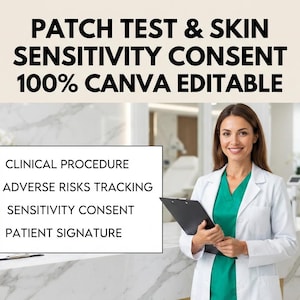 Op de afbeelding: Een digitaal documentsjabloon getiteld PATCH TEST & SKIN SENSITIVITY CONSENT 100% CANVA EDITABLE. De tekst vermeldt CLINICAL PROCEDURE, ADVERSE RISKS TRACKING, SENSITIVITY CONSENT en PATIENT SIGNATURE. Een professional in een witte jas houdt een klembord vast.