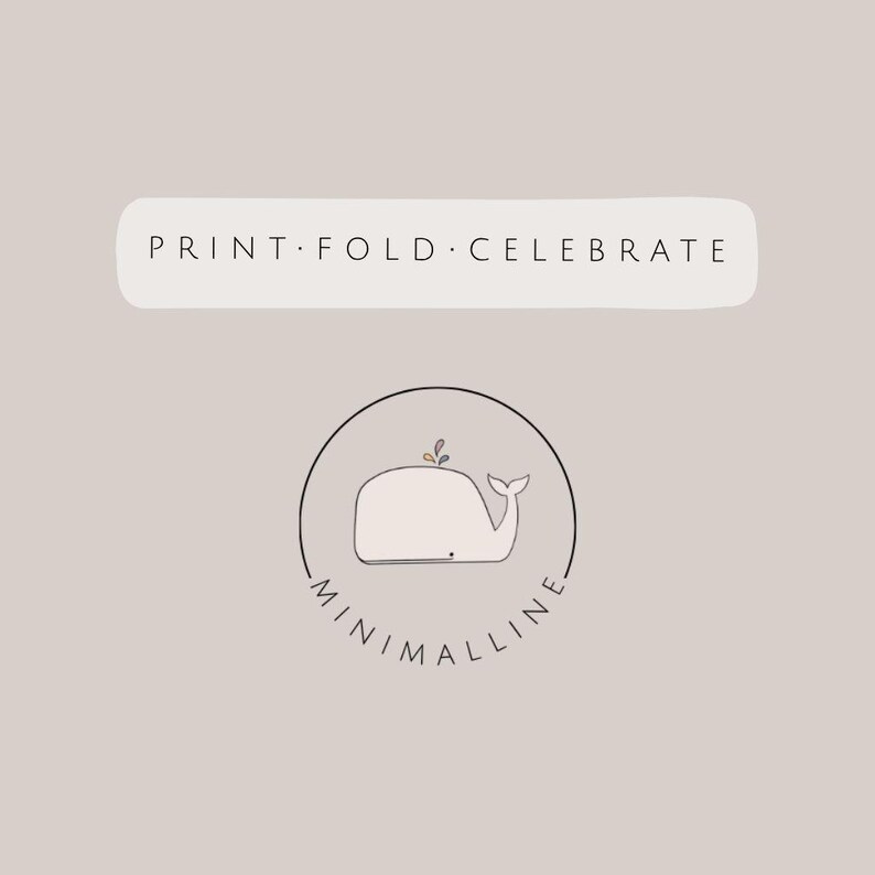 May include: A logo featuring a simple line drawing of a whale with a small colorful water spout inside a thin black circle. Below the whale is the text MINIMALLINE. Above the circle is a rectangular banner with the text PRINT FOLD CELEBRATE.