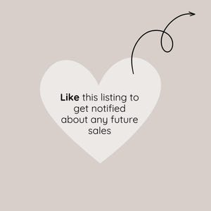 May include: A heart-shaped graphic with the text "Like this listing to get notified about any future sales" in black. A black arrow swirls above the heart on a beige background.