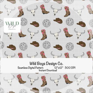 May include: Seamless digital pattern featuring cowboy boots, steer skulls, cowboy hats, and disco balls on a light gray background. The pattern includes the text "Wild Boys Design Co." and "12"x12" 300 DPI Instant Download."
