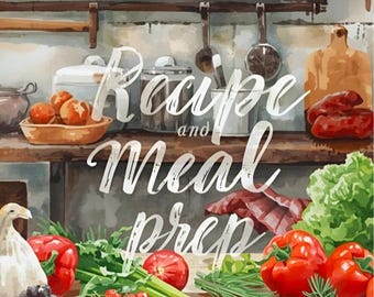 Recipe & Meal Prep Journal-Printable Editable Recipe Book, Weekly Planner, Instant Download