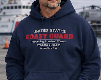United States Coast Guard Hoodie | USA 250 Anniversary Sweatshirt