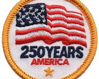 250 Years America Patch Patriotic American History Embroidered Iron On