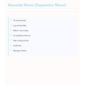 May include: A light blue and white "Rewards Menu (Dopamine Menu)" document. The menu lists options like a 10-minute break, a cup of tea/coffee, watching a short video, going outside, playing a song, a small treat, and messaging a friend.
