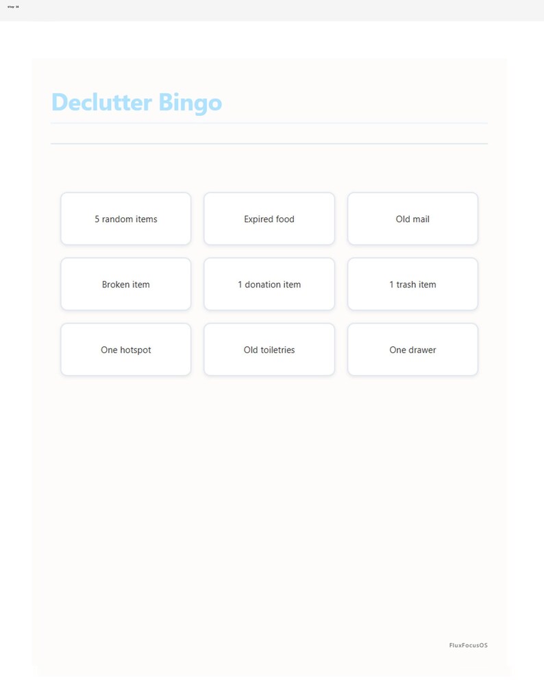 May include: A white graphic with the text "Declutter Bingo" and nine boxes with decluttering tasks such as "5 random items", "Expired food", and "Old mail". The graphic is designed to help organize and declutter.