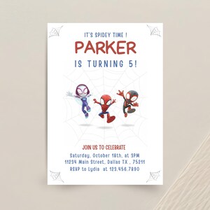 May include: White invitation card with the text "IT'S SPIDEY TIME! PARKER IS TURNING 5!" and three cartoon Spider-Man characters. The invitation includes event details: date, time, location, and RSVP information.