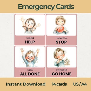 May include: Set of four emergency communication cards featuring illustrations of a child. Each card displays a different message: "I need HELP", "I need to STOP", "I am ALL DONE", and "I want to GO HOME". The cards are available for instant download.