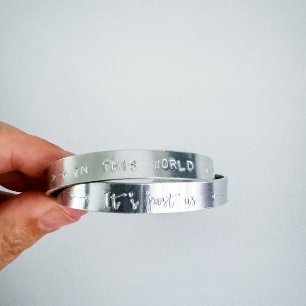 In this world it's just us. Harry Styles Quote Bangles x2