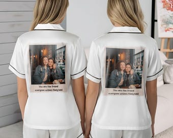Matching Satin Pajama Set Custom Photo Print: Friendship Personalized Gift PJs