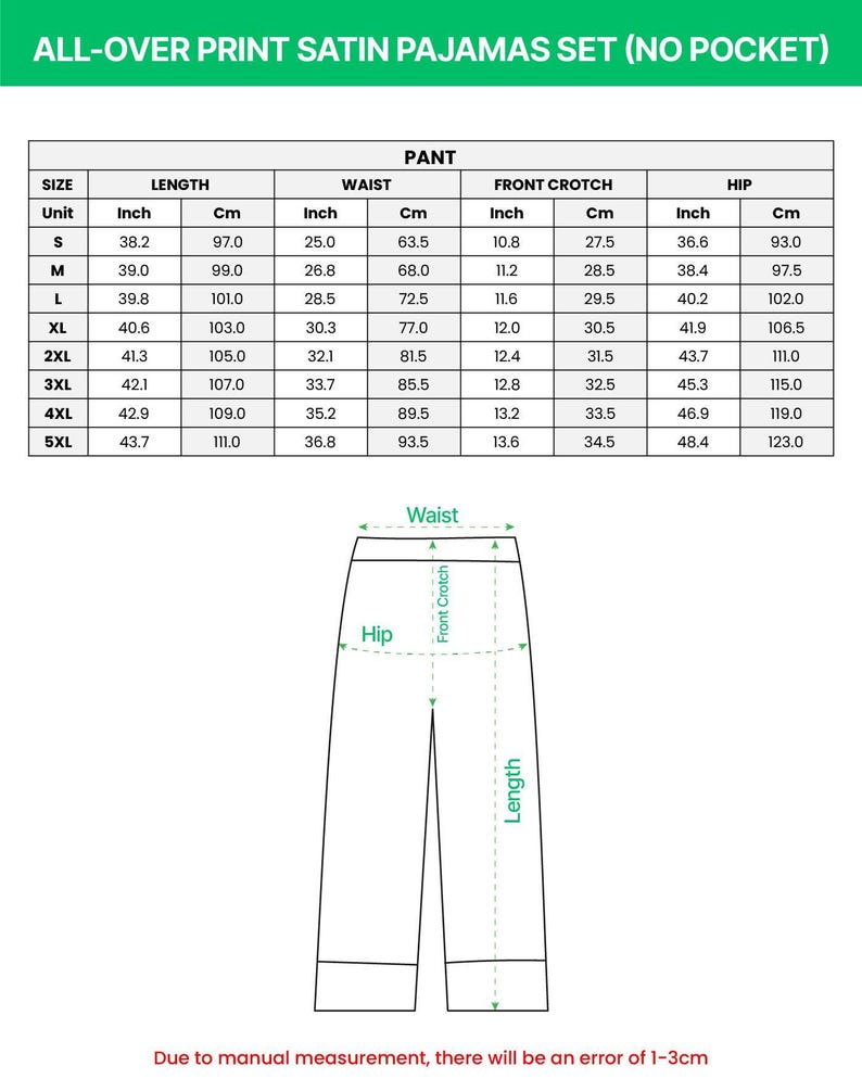 May include: A chart detailing the measurements of satin pajama pants. The chart includes sizes S to 5XL, with measurements in inches and centimeters for length, waist, front crotch, and hip. The image also shows a diagram of the pant.