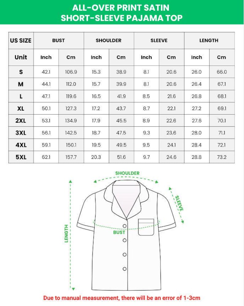 May include: A size chart for an all-over print satin short-sleeve pajama top. The chart includes US sizes S to 5XL, with measurements in inches and centimeters for bust, shoulder, sleeve, and length. A diagram illustrates the measurement points on the pajama top.