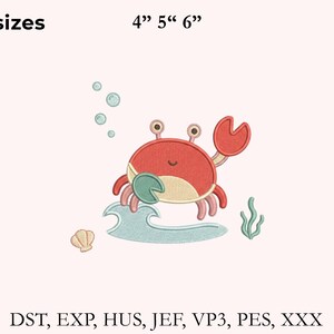 May include: An embroidery design featuring a red crab with a beige belly, one raised claw, and one claw holding a green leaf. The design includes a light blue wave, a seashell, green seaweed, and bubbles. Text reads 3 sizes 4" 5" 6" and DST, EXP, HUS, JEF, VP3, PES, XXX.