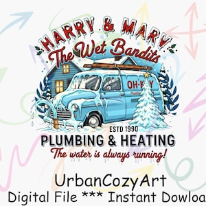 Harry And Marv The Wet Bandits PNG, Blue Plumbing Van Home, We Bandits Sweatshirt, Home Alone, Christmas Movie Sweatshirt, Harry and Marv