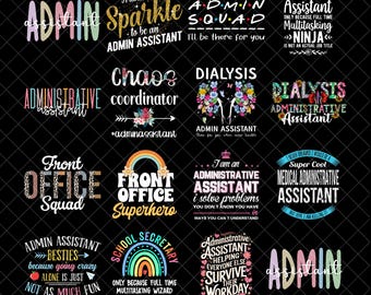 Administrative Assistant png, Admin Assistant Bundle png, Admin Assistant sublimation design, shirt png, 17 Designs, Digital download.