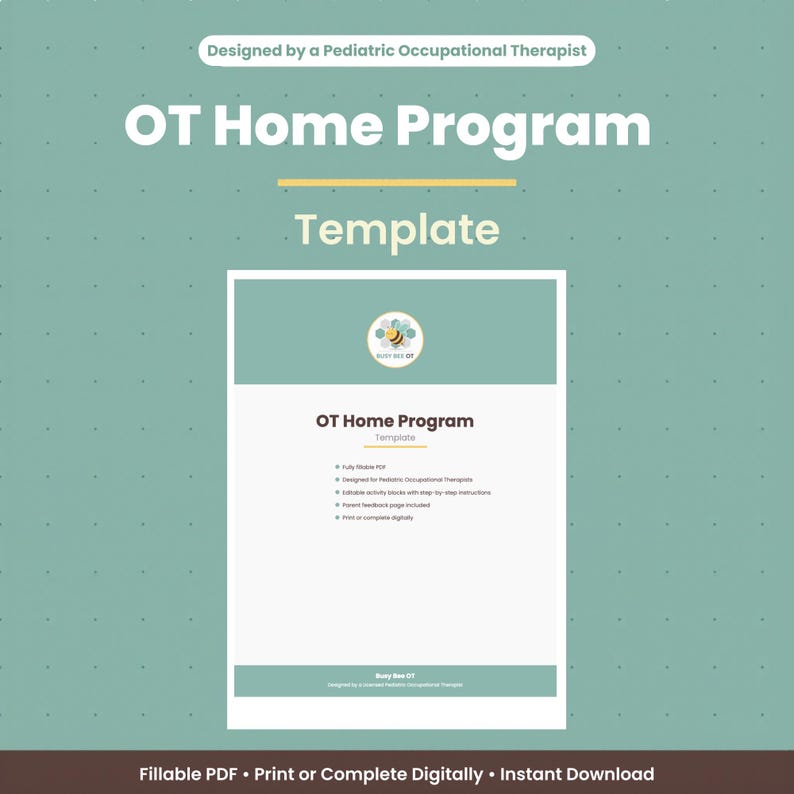 Może przedstawiać: Cyfrowy dokument szablonu programu domowego OT na szałwiowo-zielonym tle. Dokument zawiera logo pszczoły, tekst OT Home Program Template oraz wypunktowania szczeg&oacute;łowo opisujące funkcje, takie jak wypełnialny plik PDF i edytowalne bloki aktywności.