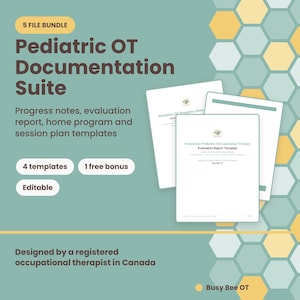 May include: A Pediatric OT Documentation Suite featuring 5 file bundle templates including progress notes, evaluation report, home program, and session plan. The document set is editable and designed by a registered occupational therapist in Canada.