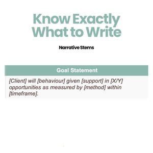 May include: A white background with the text "Know Exactly What to Write" in a teal font. Below, it says "Narrative Stems". A teal-colored box reads "Goal Statement" and includes a fill-in-the-blank sentence.