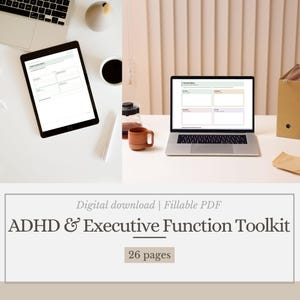 May include: A digital ADHD & Executive Function Toolkit, displayed on a tablet and laptop. The image shows a workspace with a coffee cup, a mug, and a water bottle. The toolkit is a fillable PDF with 26 pages.