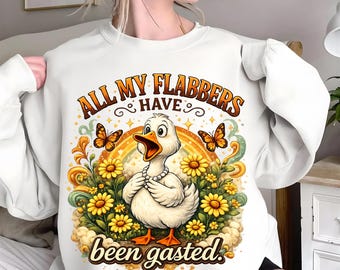 All My Flabbers Are Gasted Goose PNG SVG, Funny Retro Sublimation Design