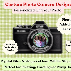 Puede incluir: Diseño de cámara digital con foto en la lente, texto personalizable y el texto "Custom Photo Camera Design". Perfecto para bodas, graduaciones y fiestas. El archivo digital es perfecto para imprimir y enmarcar.