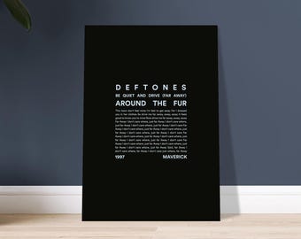 Deftones - Be Quiet and Drive (Far Away) - Around The Fur - Lyric Art, Minimal Music Poster, Private Music, Chino Moreno