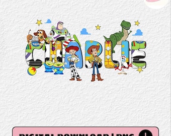 Custom Name Toy Story PNG, Personalized Disneyland Buzz Woody Jessie PNG, Custom Birthday Boy Digital File, Disneyland Trip PNG Download