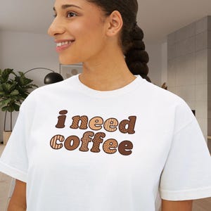 I Need Coffee Cropped T-Shirt | Comfrt Colors Retro Brown Typography, Casual Boxy Tee image 1
