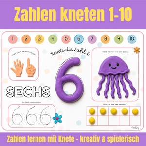 Könnte beinhalten: Eine weiße Lernunterlage mit dem Titel Zahlen kneten 1-10, die eine lila Zahl 6 aus Knete, eine lila Knet-Qualle, eine Handgeste für die Zahl sechs, das Wort SECHS, gepunktete 6en und einen Zehnerrahmen mit gelben Knetkugeln zeigt.