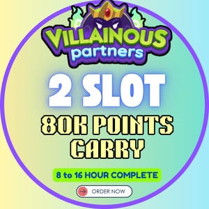 May include: A circular graphic with a gradient background of yellow, green, and blue. The text "Villainous Partners" is at the top, with "2 SLOT" and "80K POINTS CARRY" below. Additional text reads "8 to 16 HOUR COMPLETE" and "ORDER NOW".