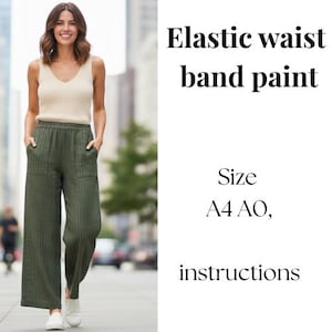 Puede incluir: Una mujer con un top crema y pantalones verde oliva con cintura elástica y bolsillos. El texto a la derecha dice "Elastic waist band paint" y "Size A4 AO, instructions."
