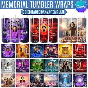 May include: A collection of memorial tumbler wraps with various designs. The tumblers feature images of people, floral accents, and the text "In Loving Memory." The top banner reads "Memorial Tumbler Wraps" and "30 Editable Canva Template."
