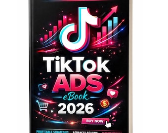 TikTok Ads Ebook 2026 – Complete Digital Guide to Scaling & Profitable Campaigns
