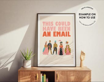 This Could Have Been an Email Funny Printable Office Wall Art Poster