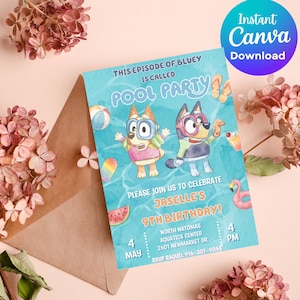 May include: A light blue pool party invitation featuring cartoon dogs from Bluey. The invitation includes the text "POOL PARTY", "JASSELLE'S 9TH BIRTHDAY!", and "Instant Canva Download". The invitation is decorated with pool-themed graphics.