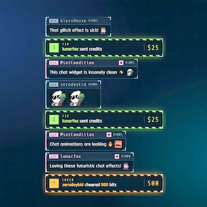 May include: A digital chat overlay interface featuring multiple notification boxes with dark blue backgrounds, neon green and orange hazard-striped borders, and text including user names, tip amounts of $25, and cheer counts of 500 bits.