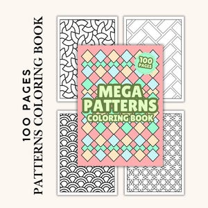 May include: A collection of coloring books with various geometric patterns. The central book, titled "Mega Patterns Coloring Book," features a pink cover with a diamond pattern in pastel colors. The book is labeled "100 Pages."