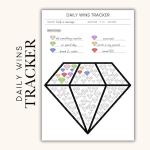 May include: A white Daily Wins Tracker printable featuring a diamond graphic. The tracker includes prompts to track daily wins, such as creative activities, no-spend days, and exercise. The text "DAILY WINS TRACKER" is on the left side.