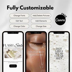 May include: A promotional image with the text "Fully Customizable" and options to change fonts, add pictures, edit text, add elements, change color, and change size. Three phone screens display skincare product promotions and the Canva logo.