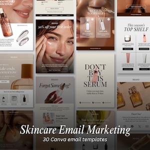 May include: A collection of thirty digital email marketing templates for skincare products, featuring various layouts with product photography, text overlays, and call-to-action buttons, presented in a grid format with a neutral color palette.