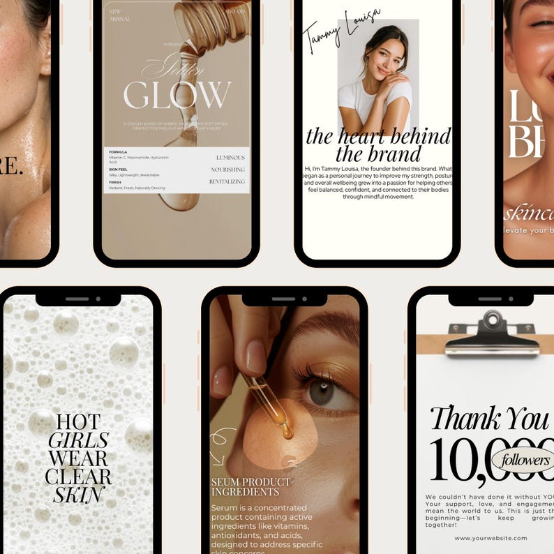 May include: A collection of smartphone screens displaying skincare product information and branding. The screens feature text like "Super Glow," "Hot Girls Wear Clear Skin," and "Thank You 10,000 Followers." The overall aesthetic is clean and modern, with a focus on beauty and wellness.