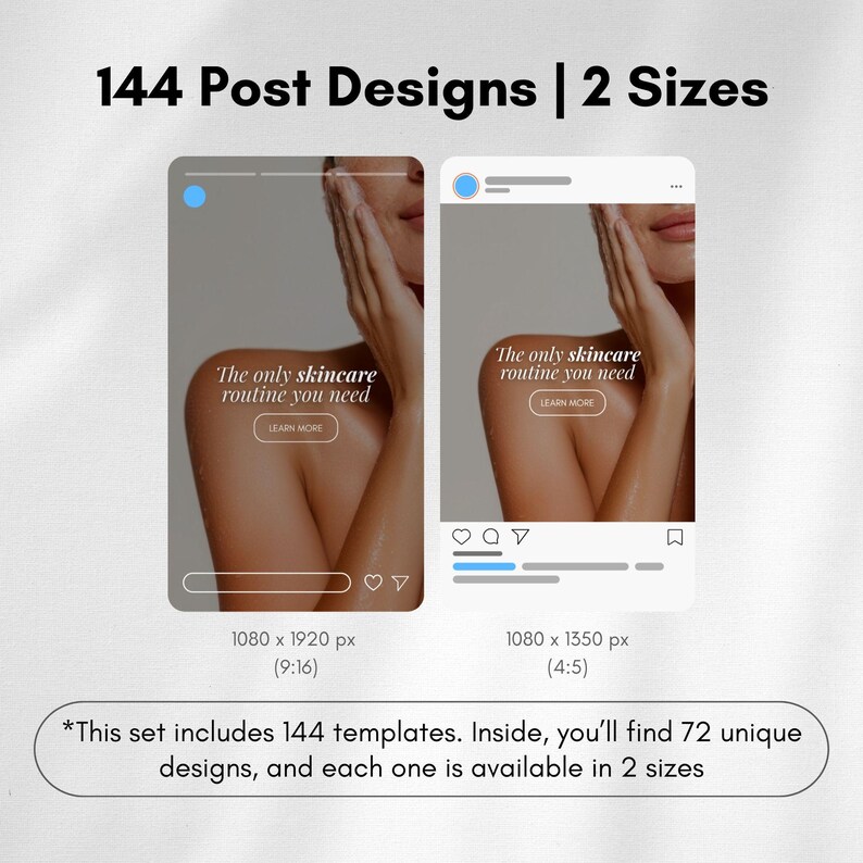 May include: Digital design templates for social media posts. The image shows two mockups of Instagram posts with the text "The only skincare routine you need." The templates are available in two sizes, with 144 designs total.