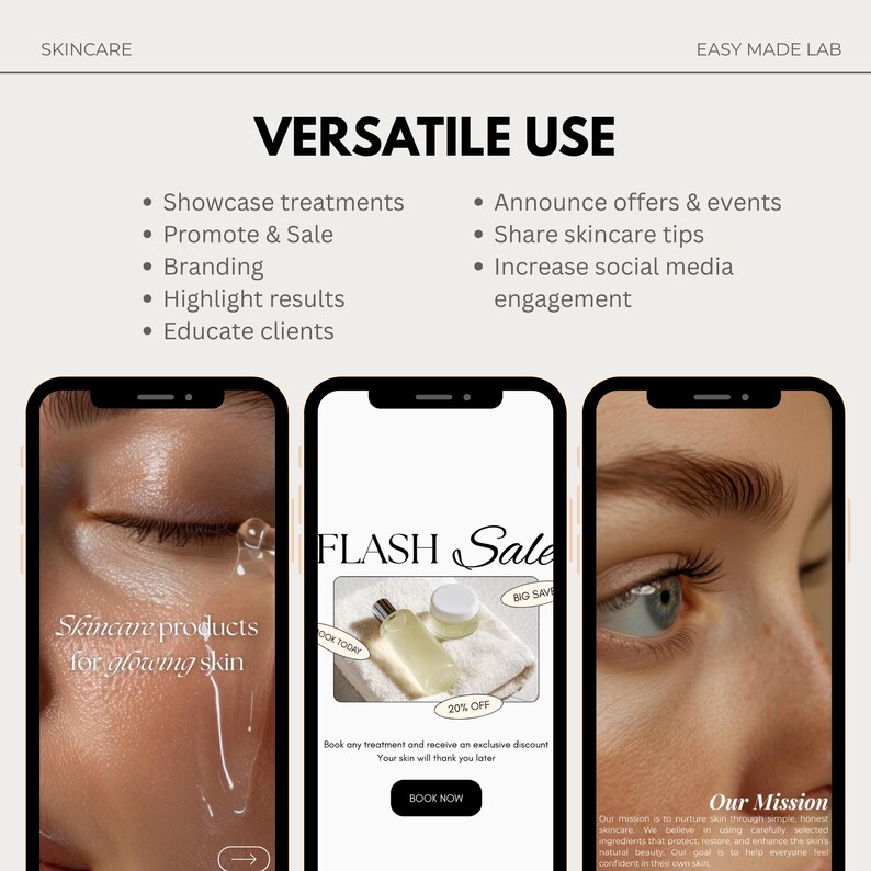 May include: A promotional image for skincare products, featuring three smartphone screens. The screens display text about skincare, a flash sale, and the brand's mission. The image highlights the versatile use of the products, including showcasing treatments and promoting sales.