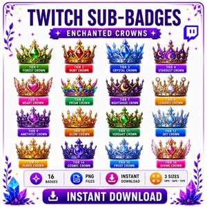 May include: A digital collection of 16 Twitch sub-badges titled Enchanted Crowns, featuring various colorful crown designs with gems and motifs. Each badge is labeled with a tier number and name, including Forest, Ruby, Crystal, Stardust, Heart, Prism, Nightshade, Lunaris, Amethyst, Glow, Verdant, Sky, Aurea, Cosmic, Frost, and Divine crowns.