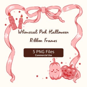 Puede incluir: Una ilustración digital que presenta un marco de cinta rosa con dos velas encendidas, dos calabazas y pequeñas estrellas rojas. El texto dice: Whimsical Pink Halloween Ribbon Frames, 5 PNG Files, Commercial Use. Diseño sobre fondo crema.