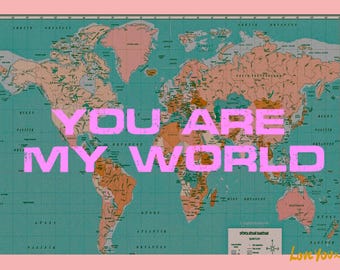 You are my world poster