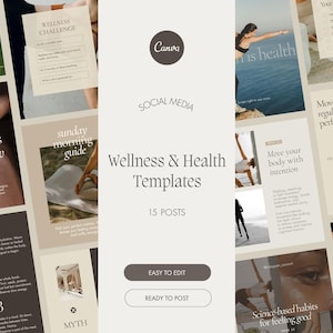May include: Canva social media templates for wellness and health, featuring various layouts with text and images. The templates include the text "Wellness & Health Templates" and "15 POSTS". The design is in neutral tones, with a focus on well-being.