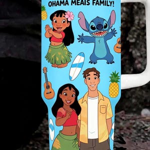 May include: A light blue tumbler with a white handle and lid featuring Lilo & Stitch characters, including Lilo, Stitch, and Nani, along with pineapples, ukuleles, and surfboards. The text LILO & STITCH OHANA MEAIS FAMILY is printed at the top.